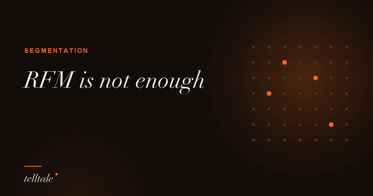 RFM is not enough: why rules-based segments miss churn